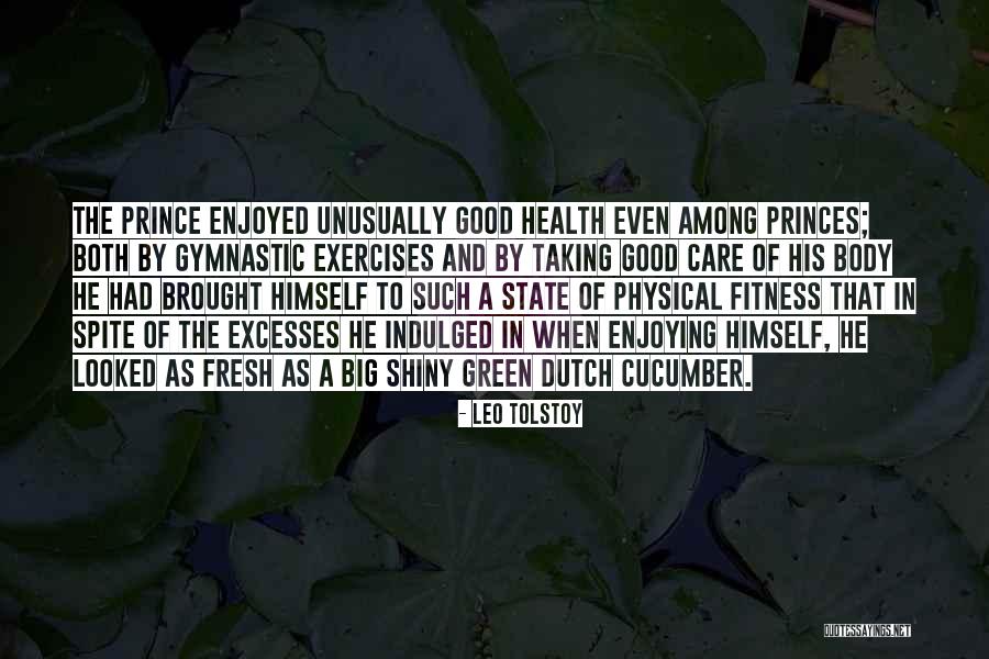 Health Physical Fitness Quotes By Leo Tolstoy Health Physical Fitness Quotes By Leo Tolstoy