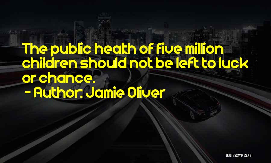 Health Plus Quotes By Jamie Oliver