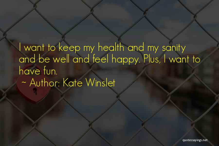 Health Plus Quotes By Kate Winslet