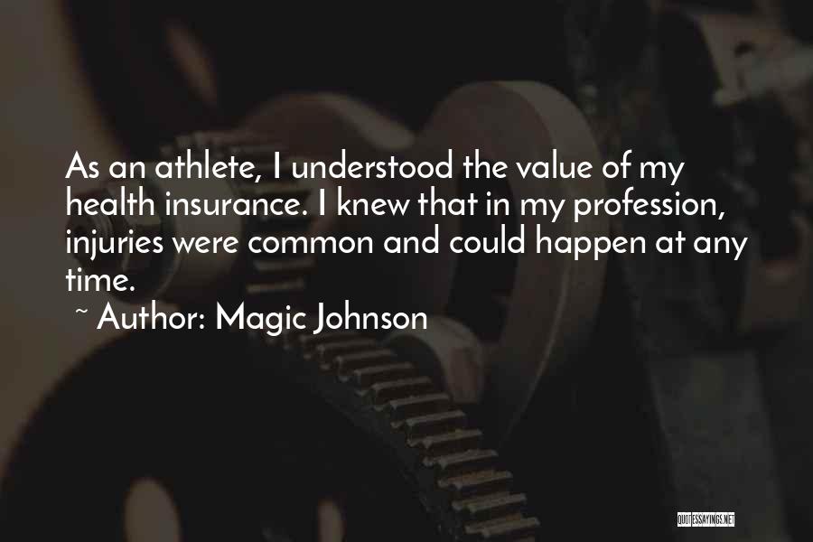 Health Profession Quotes By Magic Johnson