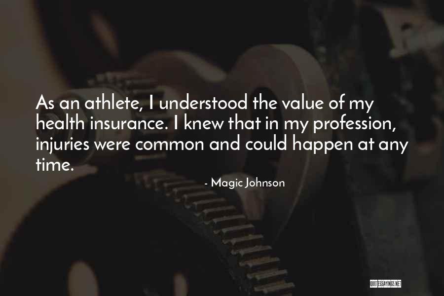 Health Profession Quotes By Magic Johnson