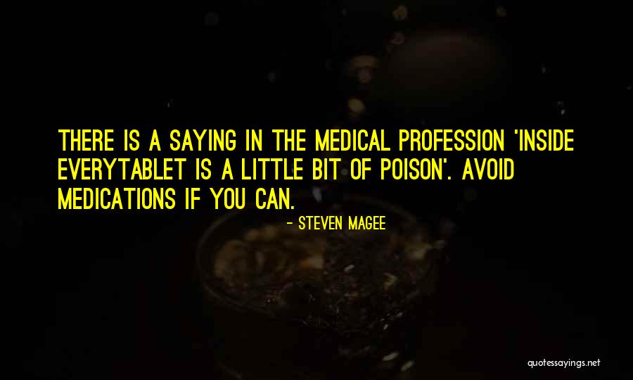 Health Profession Quotes By Steven Magee