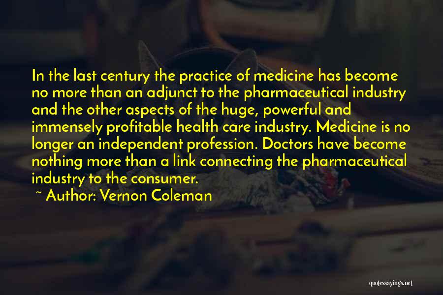 Health Profession Quotes By Vernon Coleman