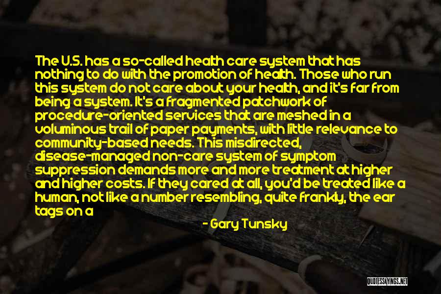 Health Promotion Quotes By Gary Tunsky