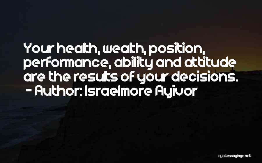 Health Promotion Quotes By Israelmore Ayivor