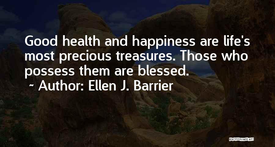 Health Quotes Quotes By Ellen J. Barrier