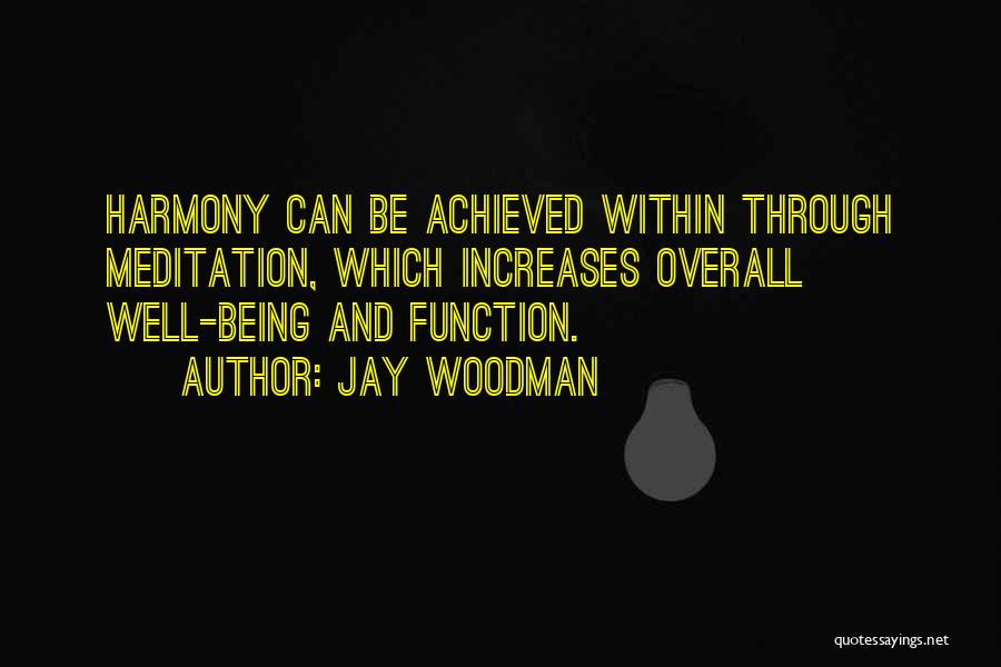 Health Quotes Quotes By Jay Woodman