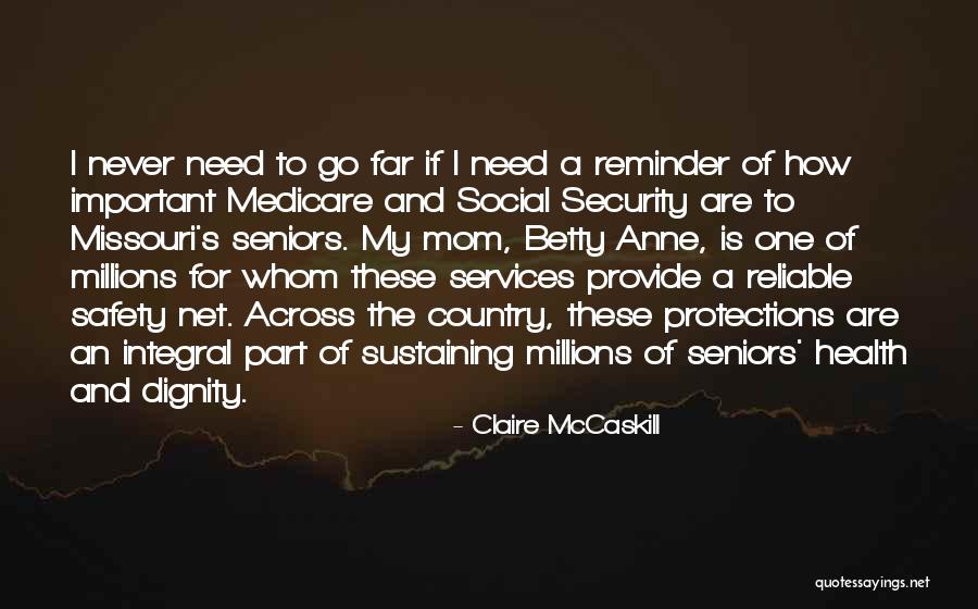 Health Services Quotes By Claire McCaskill