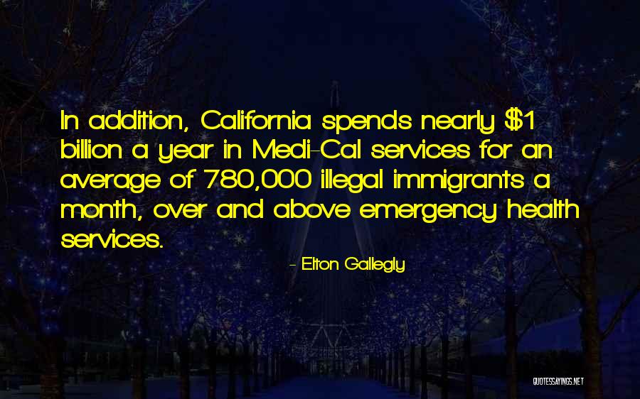 Health Services Quotes By Elton Gallegly Health Services Quotes By Elton Gallegly