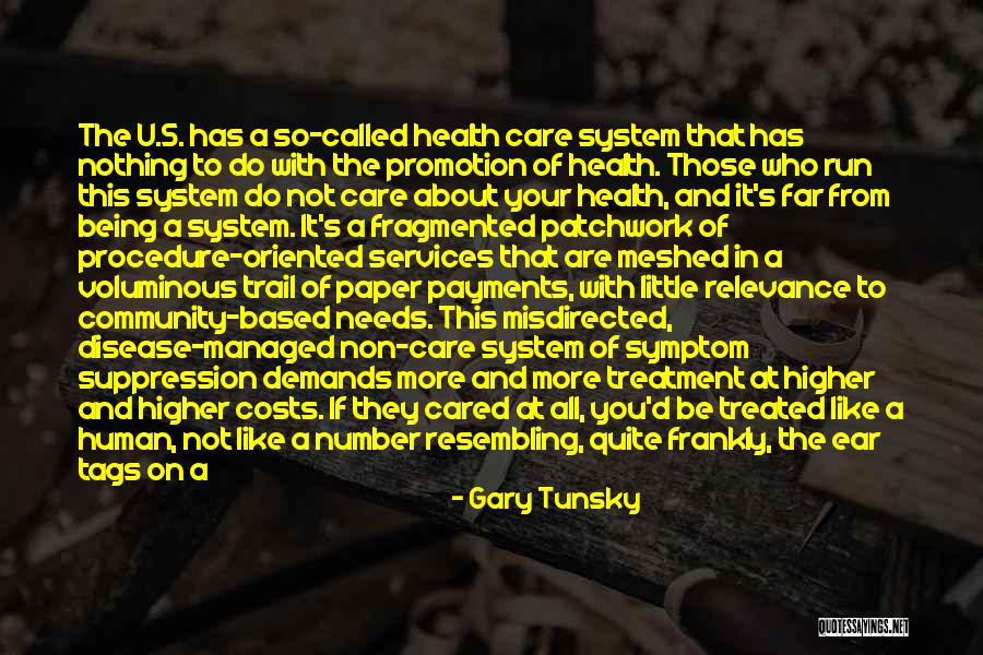 Health Services Quotes By Gary Tunsky Health Services Quotes By Gary Tunsky