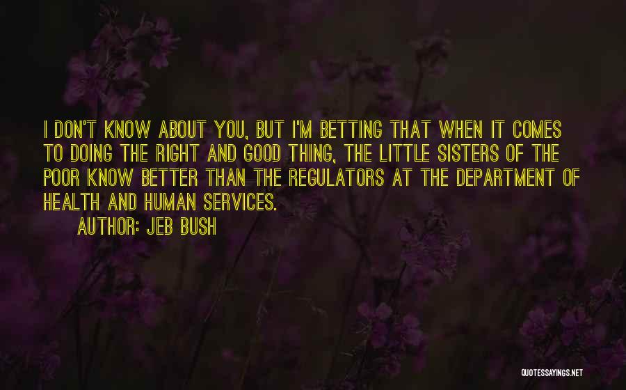 Health Services Quotes By Jeb Bush