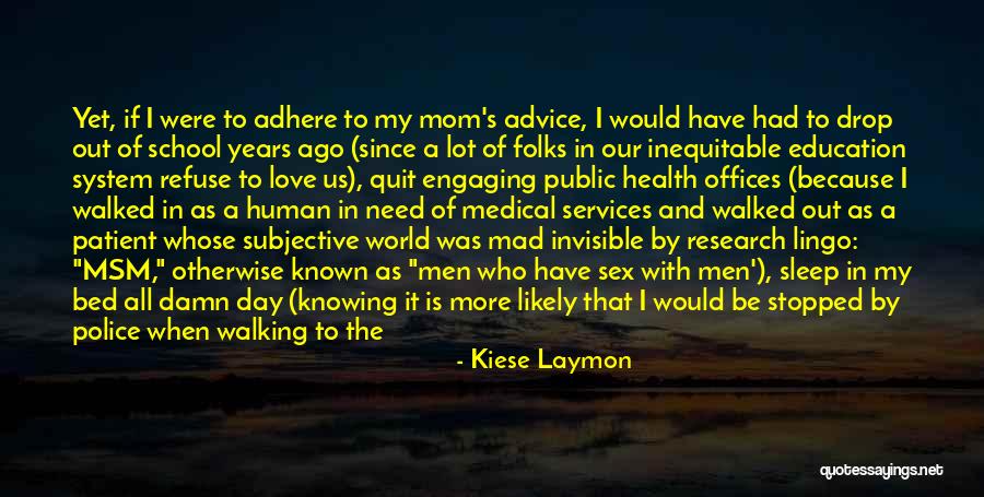 Health Services Quotes By Kiese Laymon