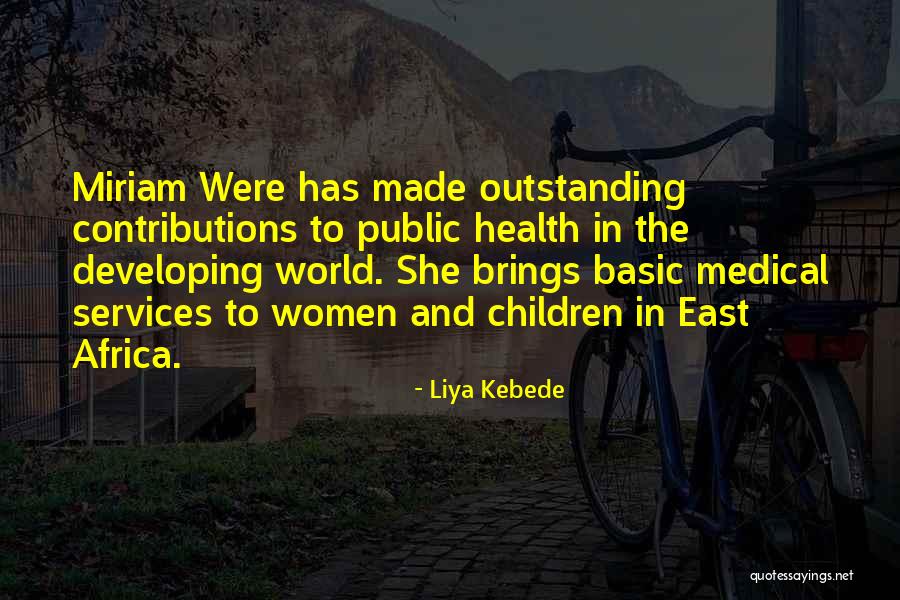 Health Services Quotes By Liya Kebede Health Services Quotes By Liya Kebede