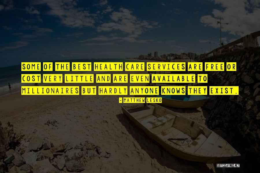 Health Services Quotes By Matthew Lesko Health Services Quotes By Matthew Lesko