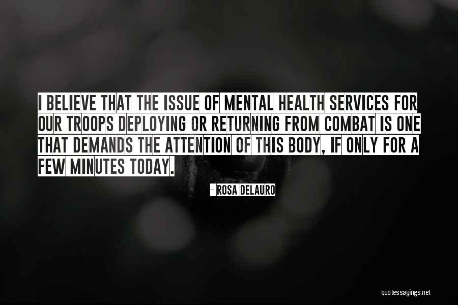 Health Services Quotes By Rosa DeLauro