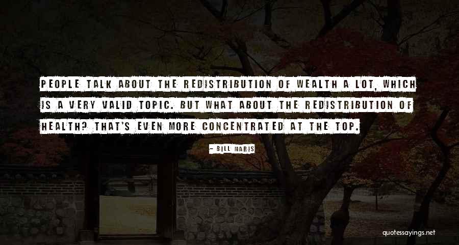 Health Vs Wealth Quotes By Bill Maris