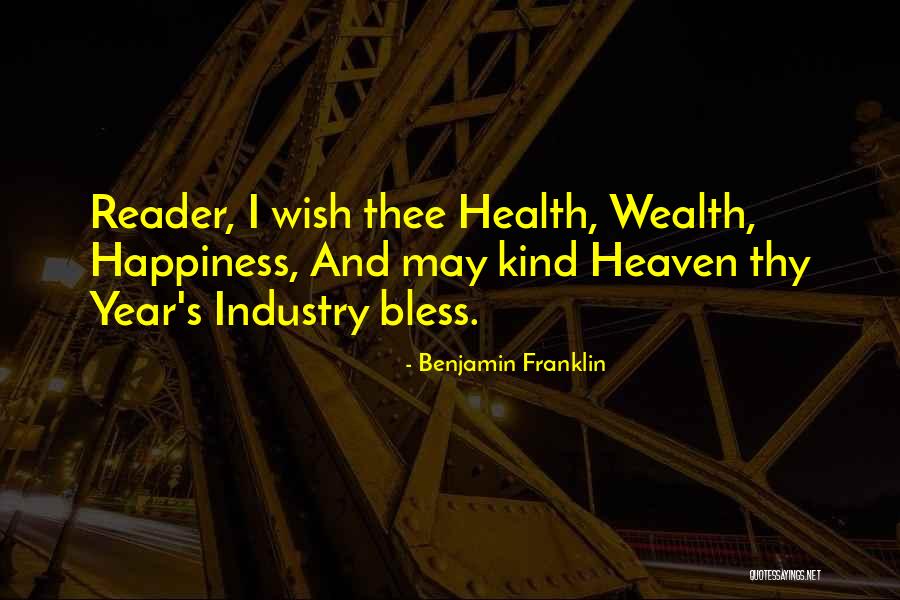 Health Wealth And Happiness Quotes By Benjamin Franklin