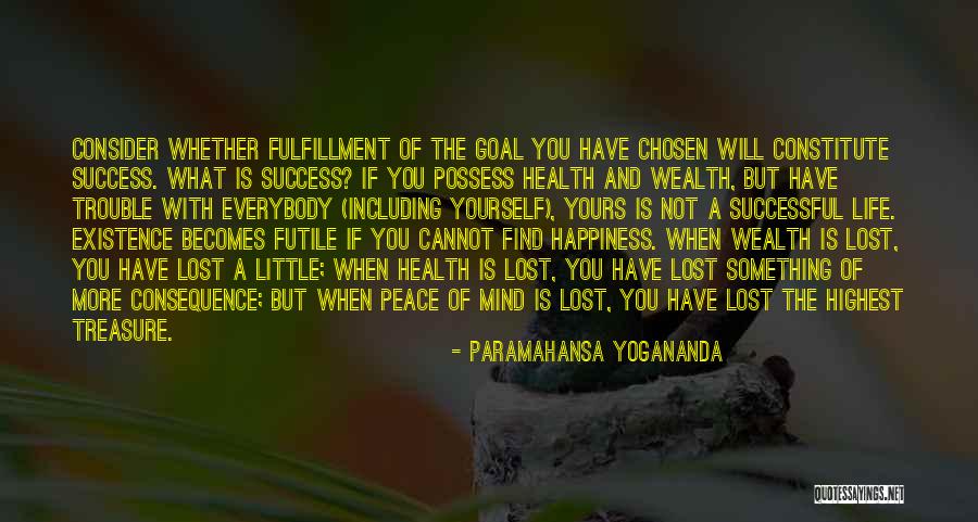 Health Wealth And Happiness Quotes By Paramahansa Yogananda