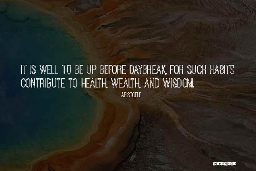 Health Wealth And Wisdom Quotes By Aristotle. Health Wealth And Wisdom Quotes By Aristotle.