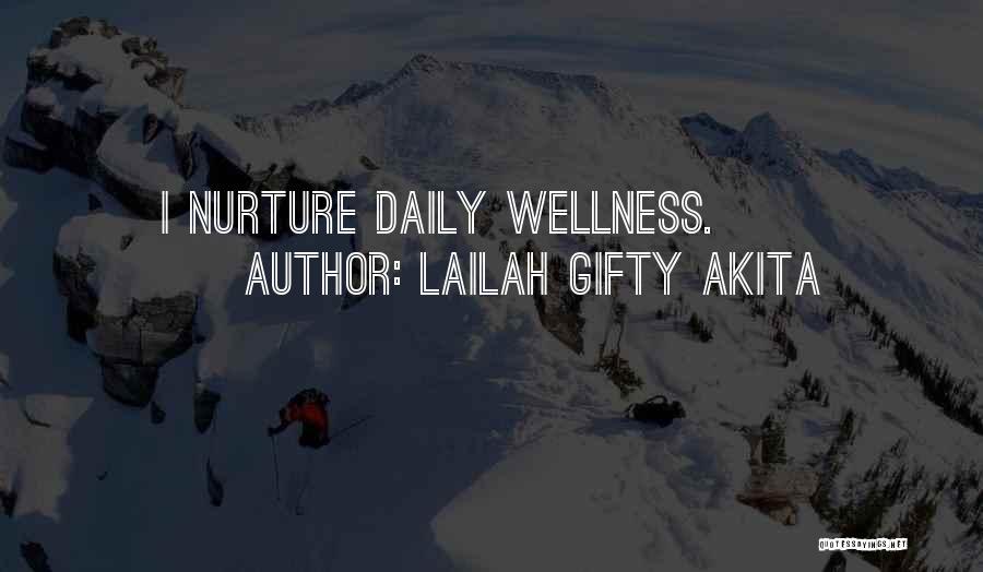 Health & Wellbeing Quotes By Lailah Gifty Akita