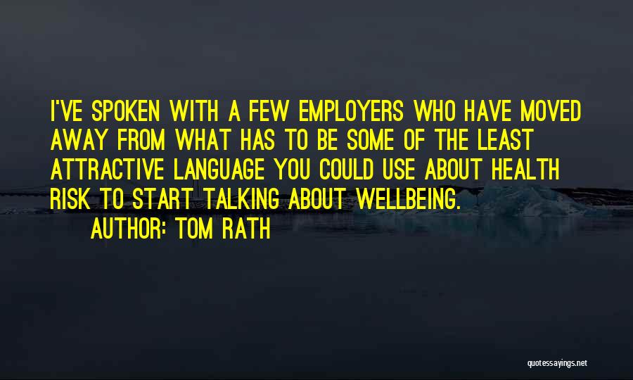 Health & Wellbeing Quotes By Tom Rath