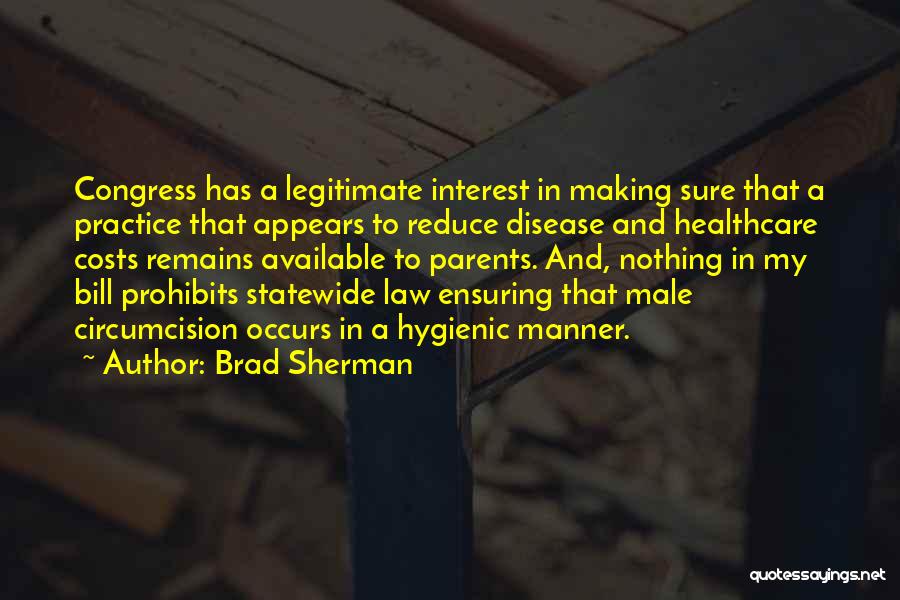 Healthcare Costs Quotes By Brad Sherman