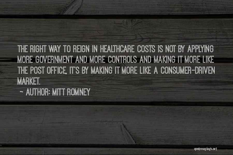 Healthcare Costs Quotes By Mitt Romney