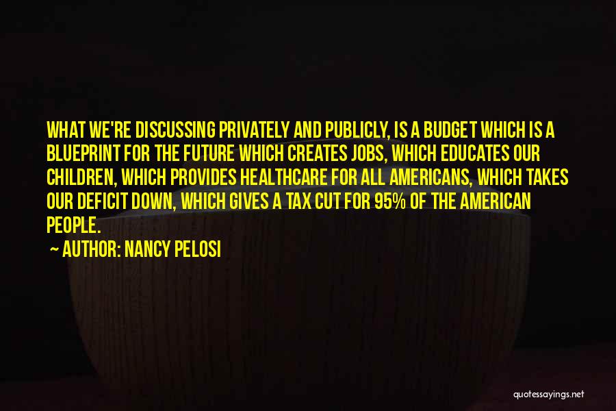 Healthcare For All Quotes By Nancy Pelosi