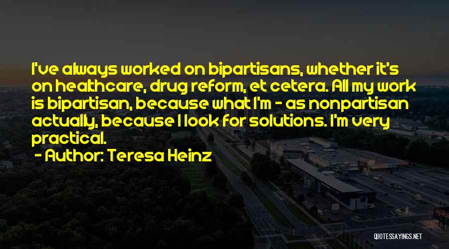 Healthcare For All Quotes By Teresa Heinz