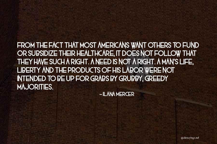 Healthcare Is A Right Quotes By Ilana Mercer Healthcare Is A Right Quotes By Ilana Mercer