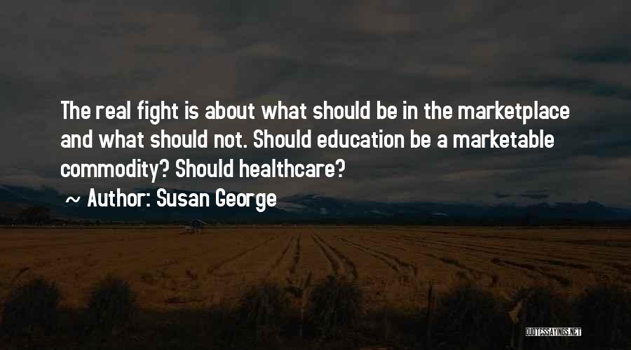 Healthcare Marketplace Quotes By Susan George