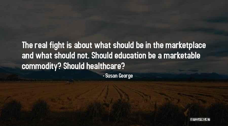 Healthcare Marketplace Quotes By Susan George