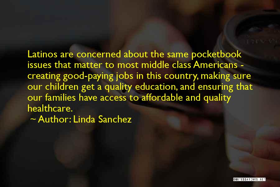 Healthcare Quality Quotes By Linda Sanchez