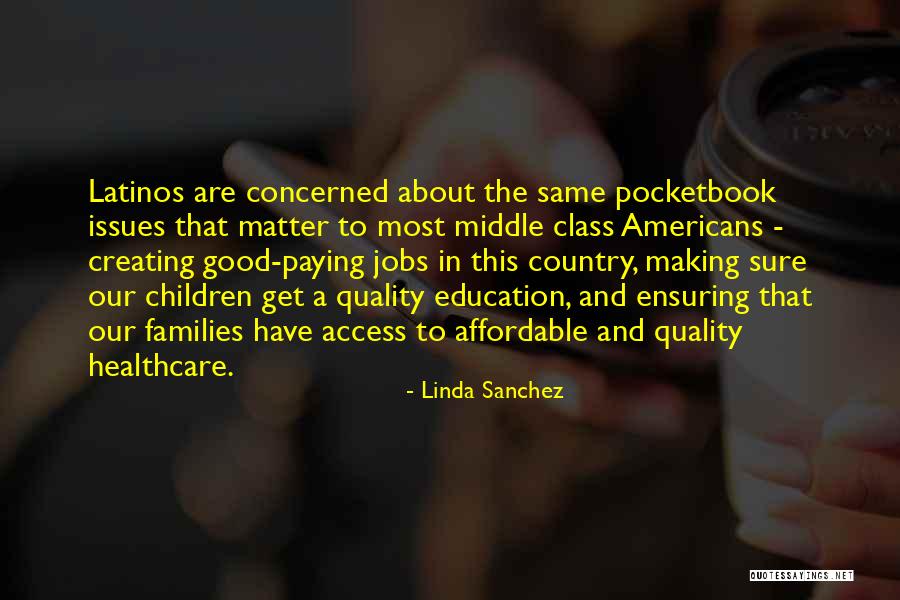 Healthcare Quality Quotes By Linda Sanchez