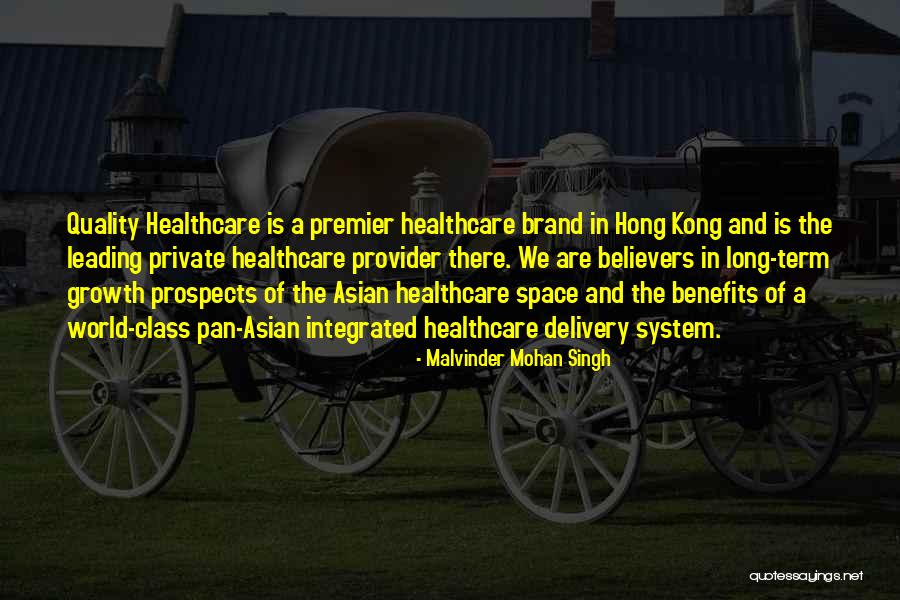 Healthcare Quality Quotes By Malvinder Mohan Singh