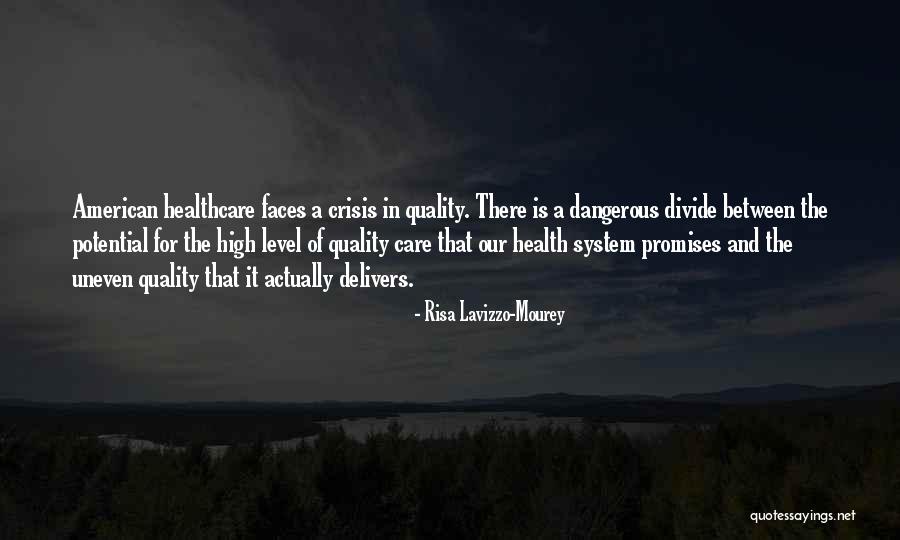 Healthcare Quality Quotes By Risa Lavizzo-Mourey Healthcare Quality Quotes By Risa Lavizzo-Mourey