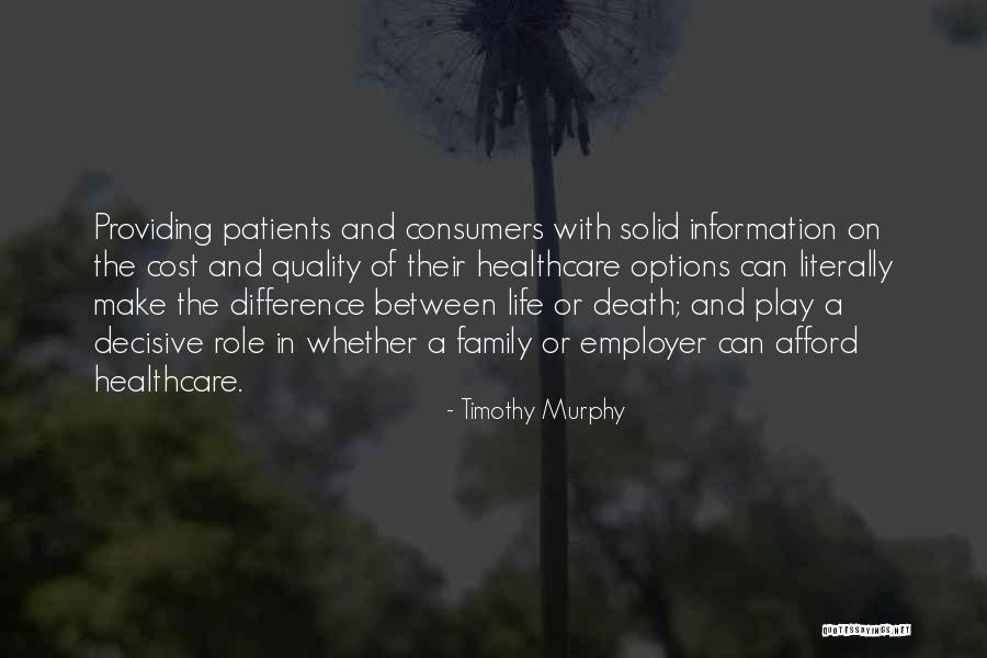 Healthcare Quality Quotes By Timothy Murphy