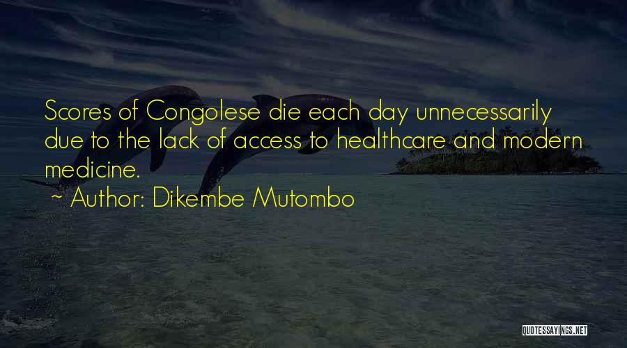 Healthcare Quotes By Dikembe Mutombo