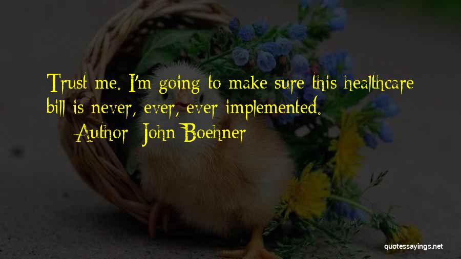 Healthcare Quotes By John Boehner