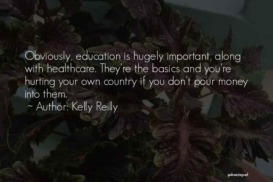 Healthcare Quotes By Kelly Reilly