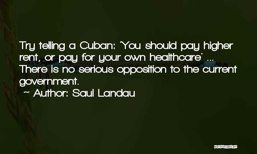 Healthcare Quotes By Saul Landau