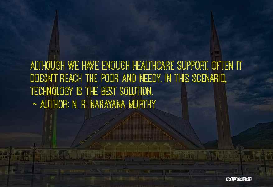 Healthcare Technology Quotes By N. R. Narayana Murthy