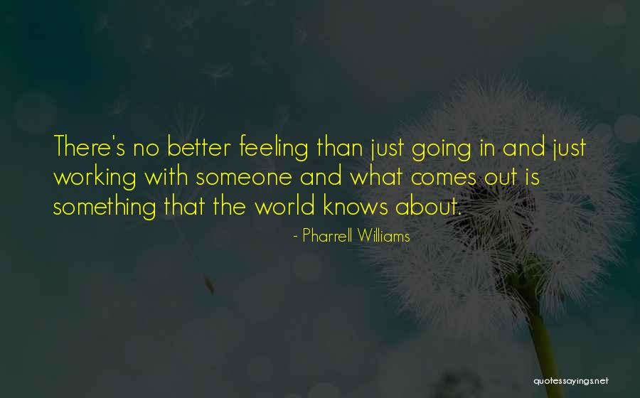 Healthcares Quotes By Pharrell Williams