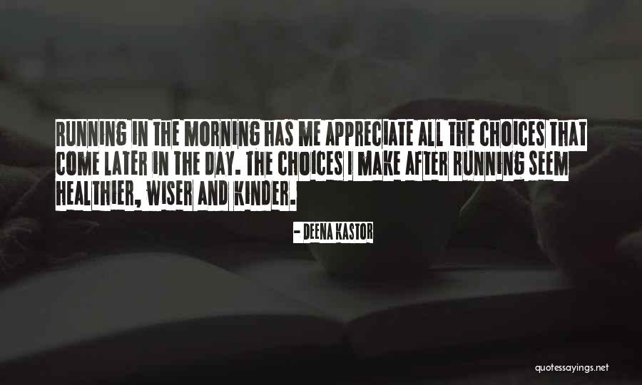 Healthier Me Quotes By Deena Kastor Healthier Me Quotes By Deena Kastor