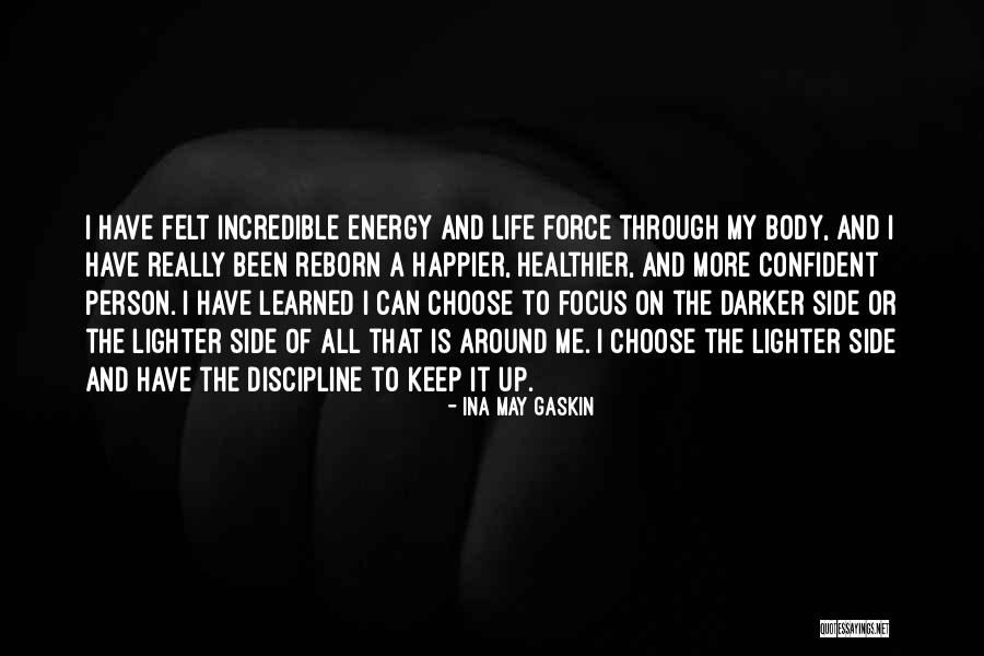 Healthier Me Quotes By Ina May Gaskin Healthier Me Quotes By Ina May Gaskin