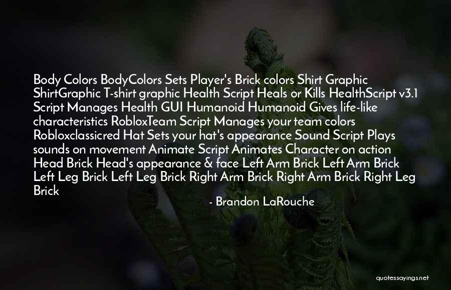 Healthscript Quotes By Brandon LaRouche Healthscript Quotes By Brandon LaRouche