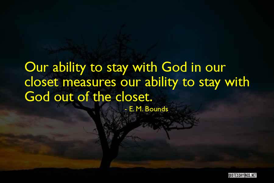 Healthwell Foundation Quotes By E. M. Bounds Healthwell Foundation Quotes By E. M. Bounds