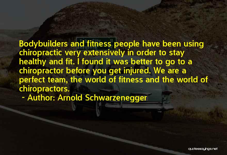 Healthy And Fit Quotes By Arnold Schwarzenegger