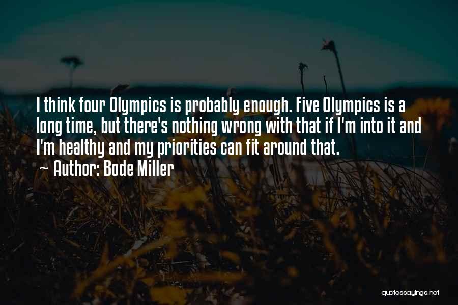 Healthy And Fit Quotes By Bode Miller