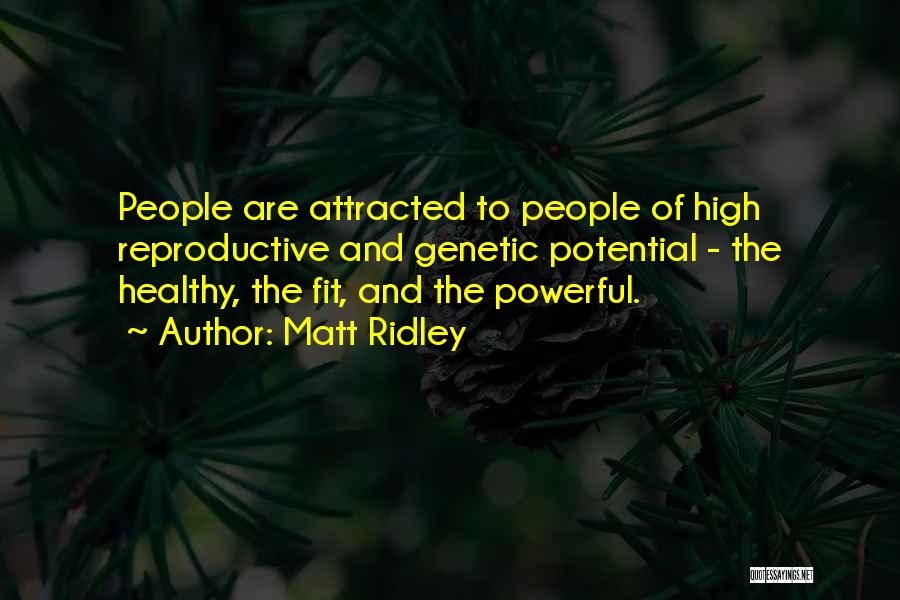 Healthy And Fit Quotes By Matt Ridley